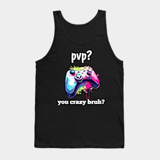 Funny Gamer Controller Saying Tank Top